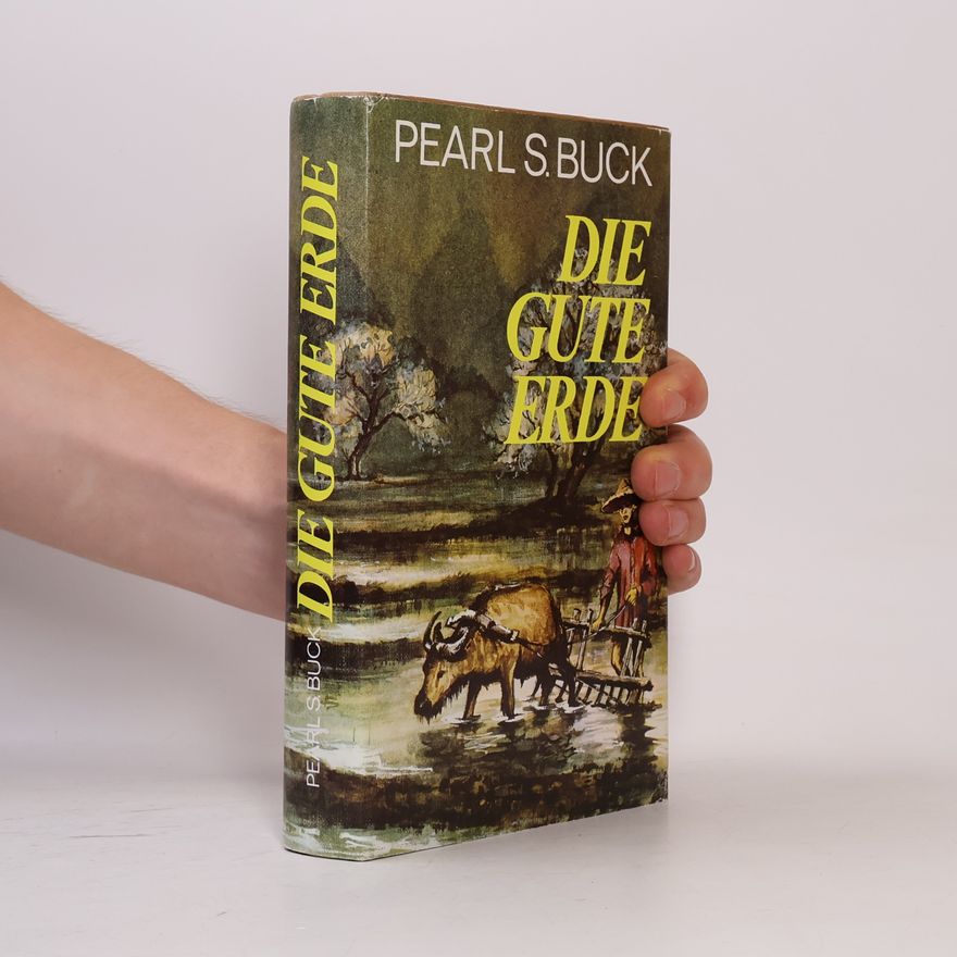 Pearl S. Buck Die Gute Erde