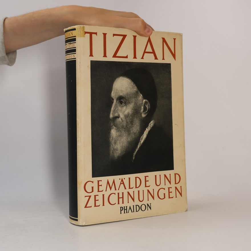 Autorenkollektiv Tizian. Gemälde und Zeichnungen