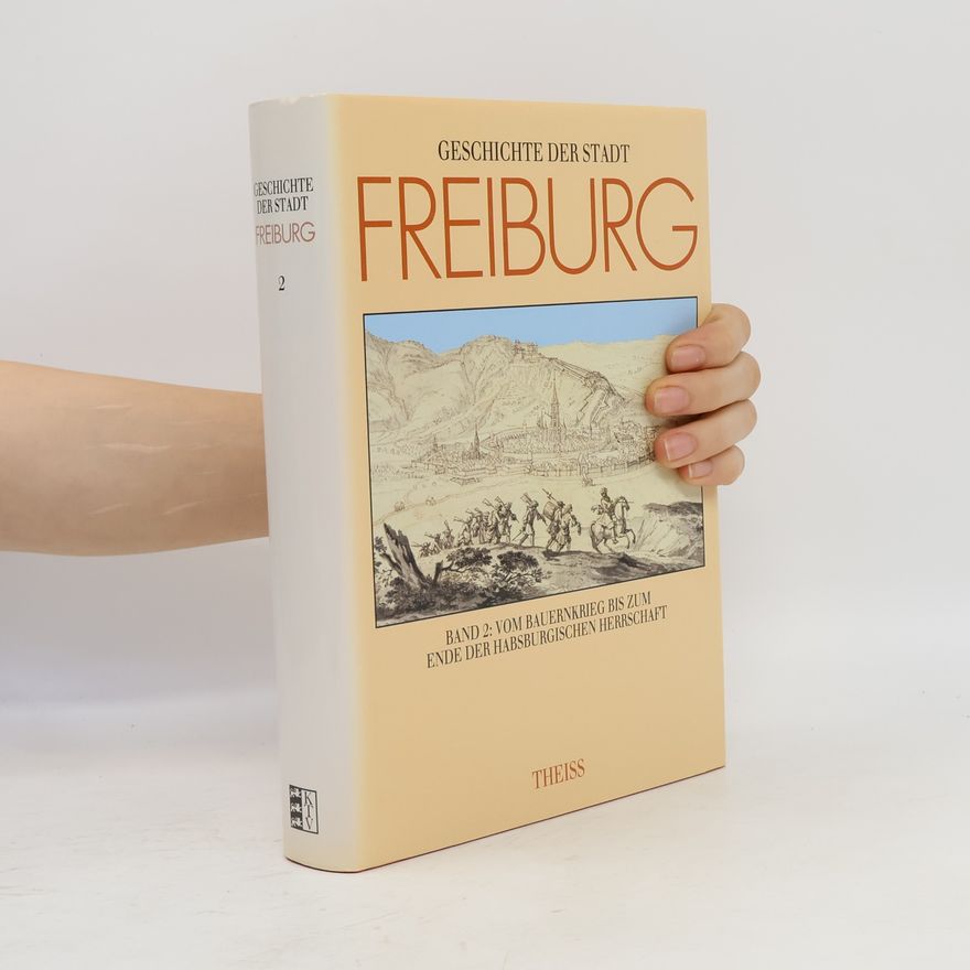 Unknown Author Geschichte der Stadt Freiburg im Breisgau