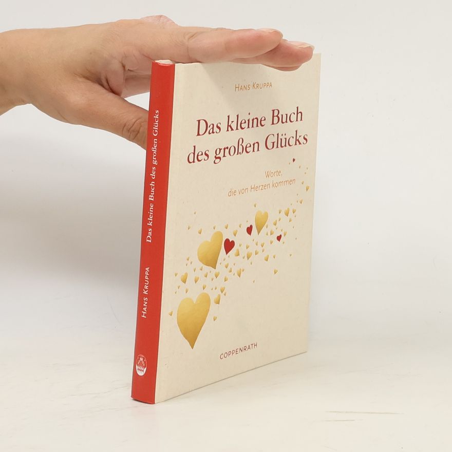 Hans Kruppa Das kleine Buch des großen Glücks