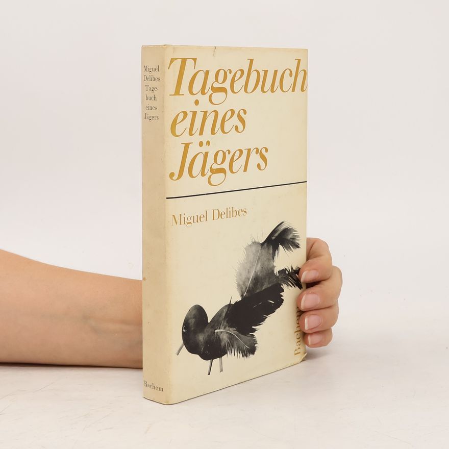 Miguel Delibes Tagebuch eines Jägers