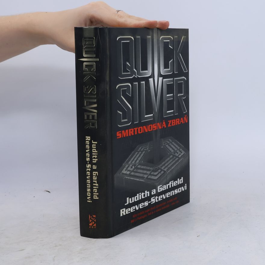 Judith Reeves-Stevens Quicksilver. Smrtonosná zbraň