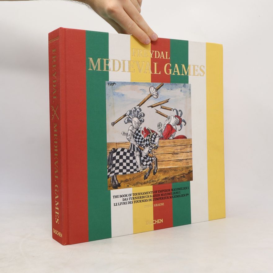 Stefan Krause Freydal - medieval games