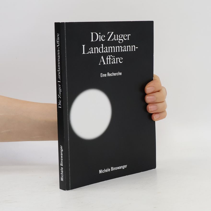 Michèle Binswanger Die Zuger Landammann-Affäre