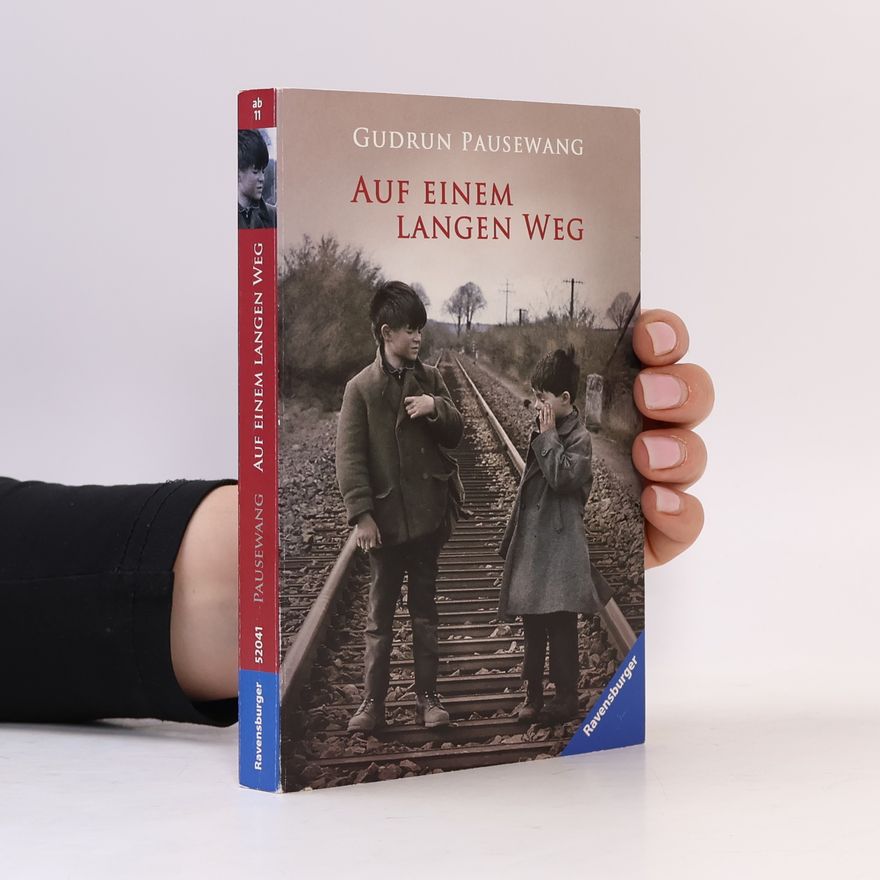 Gudrun Pausewang Auf einem langen Weg