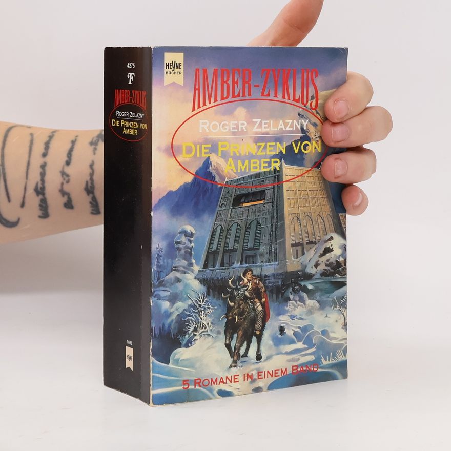 Roger Zelazny Die Prinzen von Amber. Fünf Romane in einem Band
