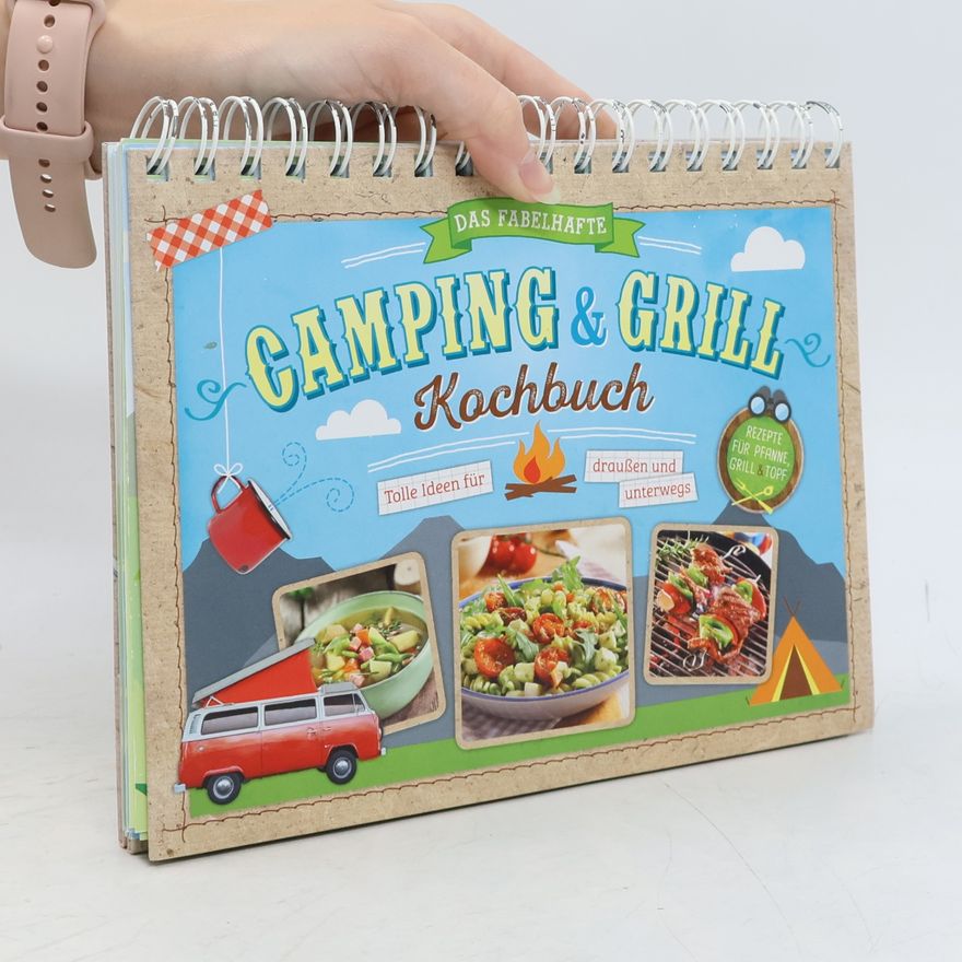 Sabine Durdel-Hoffmann Das fabelhafte Camping & Grill Kochbuch