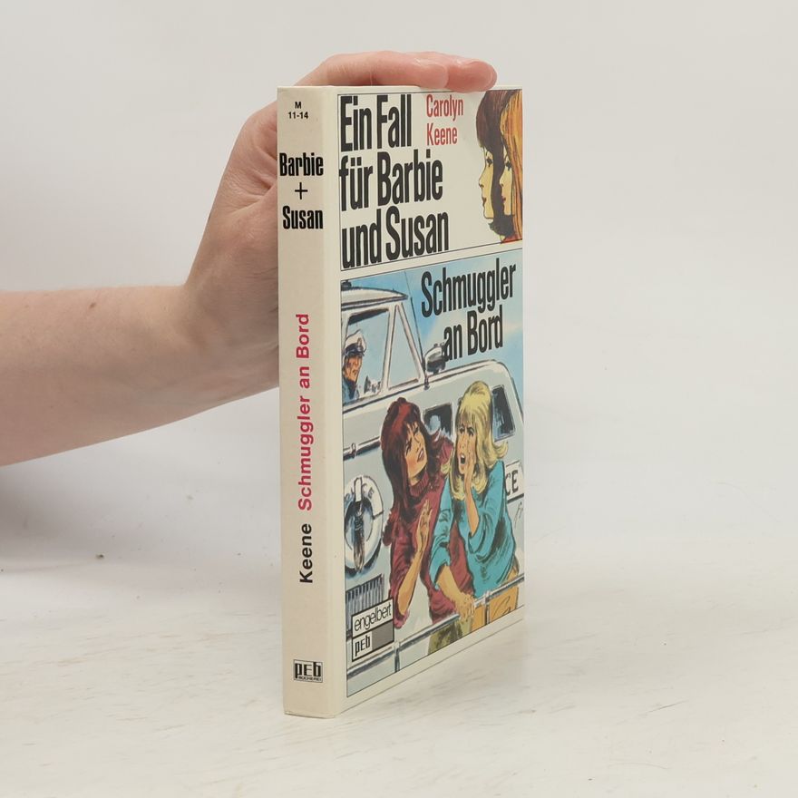 Carolyn Keene Ein Fall für Barbie und Susan. Schmuggler an Bord.