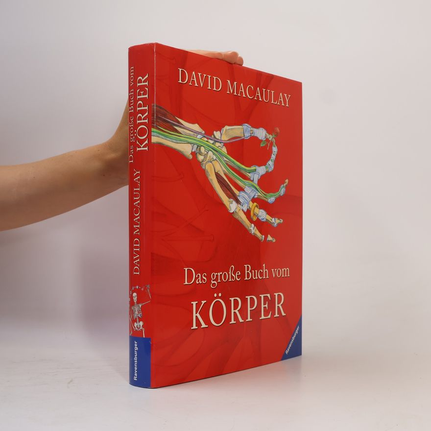 David Macaulay Das große Buch vom Körper