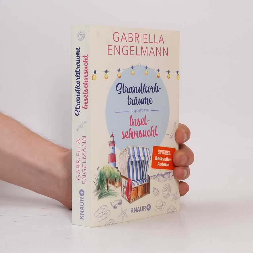 Gabriella Engelmann Strandkorbträume. Inselsehnsucht