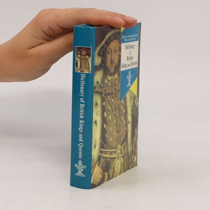 Autorenkollektiv Dictionary of British Kings and Queens