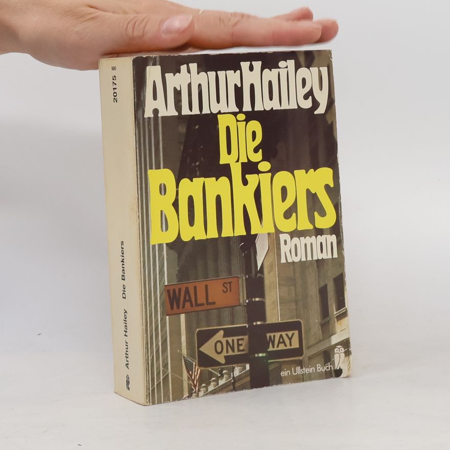 Arthur Hailey Die Bankiers