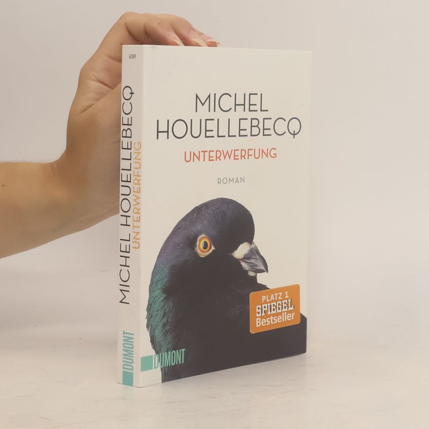 Michel Houellebecq Unterwerfung