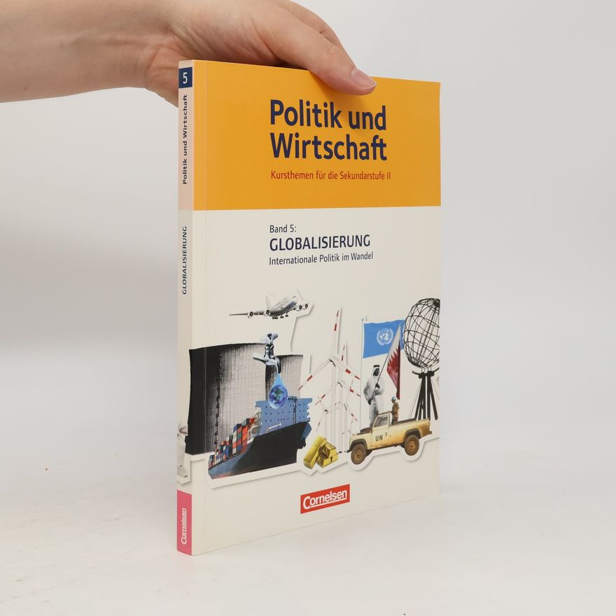 Werner Friedrichs Politik und Wirtschaft 5 Globalisierung und Internationale Politik. Schülerbuch