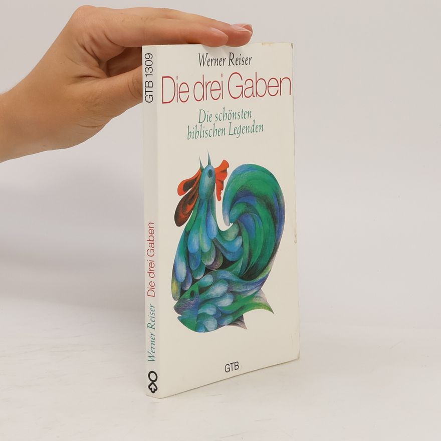 Autorenkollektiv Die drei Gaben. Die schönsten biblischen Legenden.