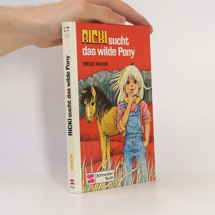 Irene Makin Ricki sucht das wilde Pony