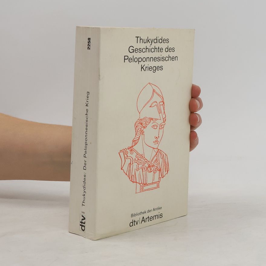 Thukydides Geschichte des Peloponnesischen Krieges