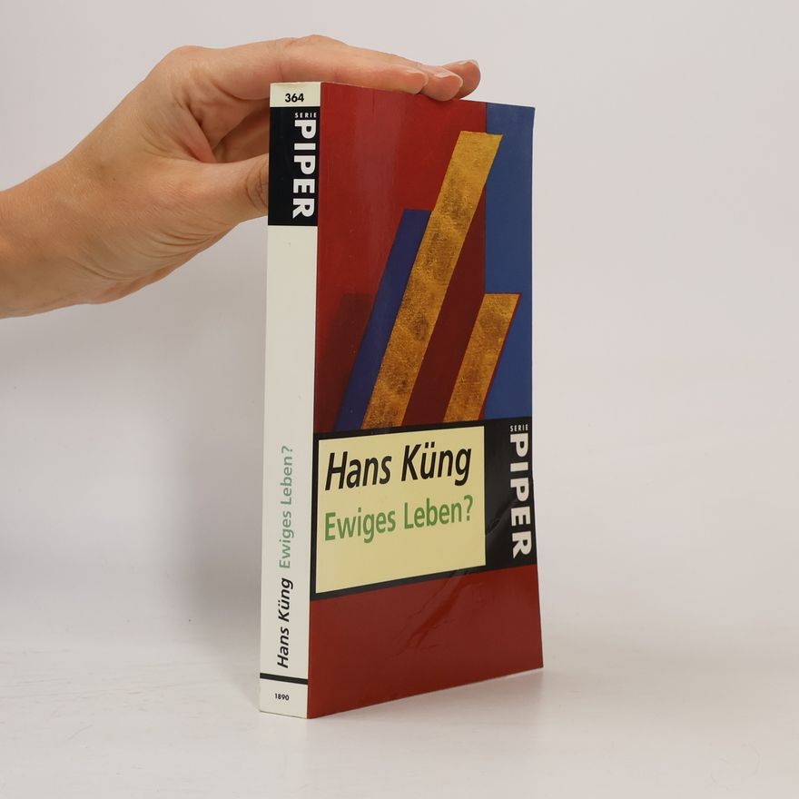 Hans Küng Ewiges Leben?