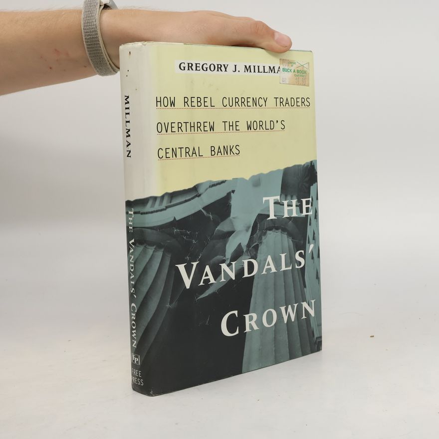 Gregory J. Millman The Vandal's Crown