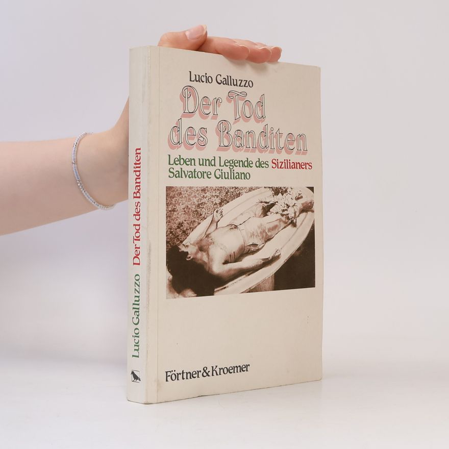 Lucio Galluzzo Der Tod des Banditen