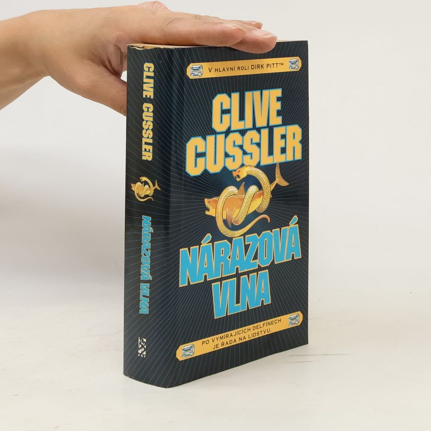 Clive Cussler Nárazová vlna. Dobrodružství Dirka Pitta