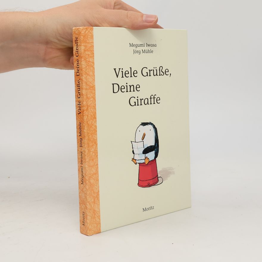 Autorenkollektiv Viele Grüße, Deine Giraffe