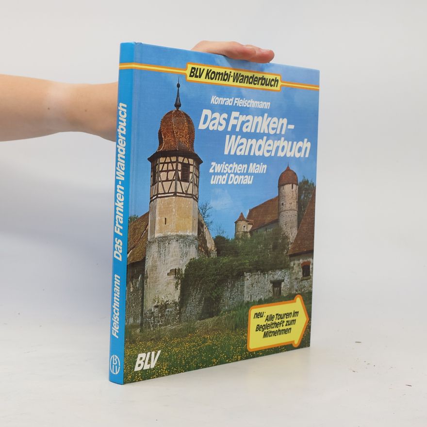 Konrad Fleischmann Das Franken-Wanderbuch