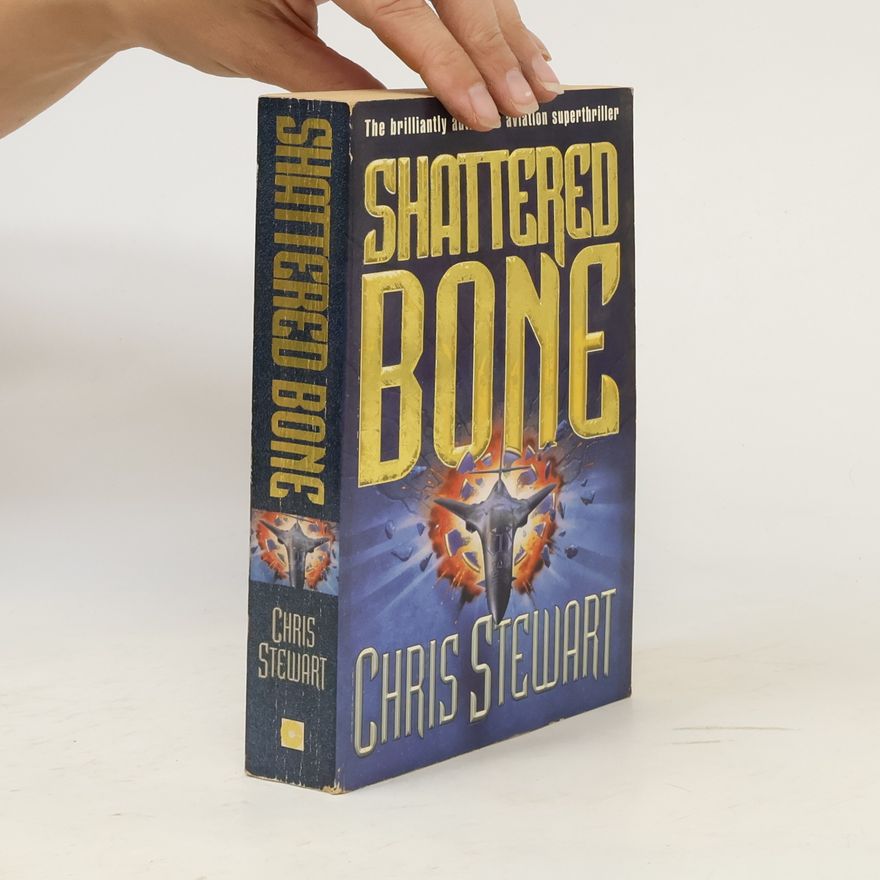 Chris Stewart Shattered Bone