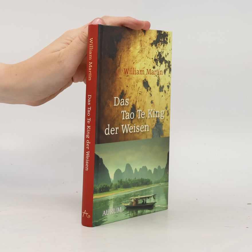 William Martin Das Tao Te King der Weisen