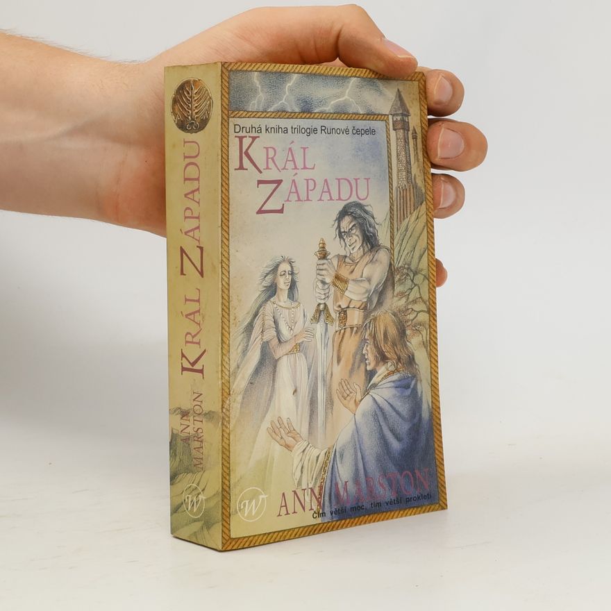 Ann Marston Runové čepele : trilogie. Kniha druhá, Král Západu