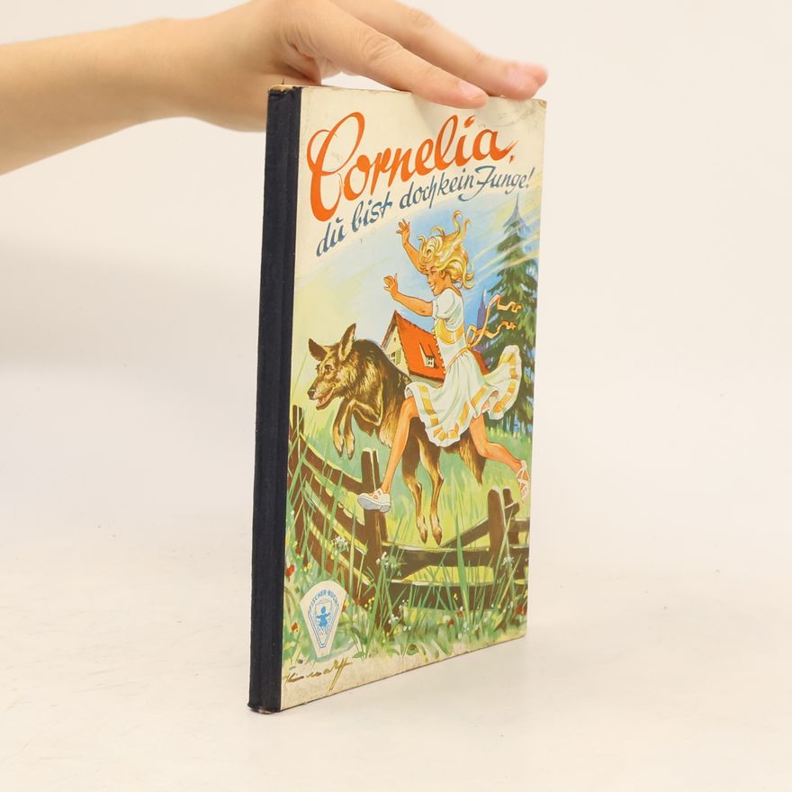 Edith Meise Cornelia, du bist doch kein Junge!