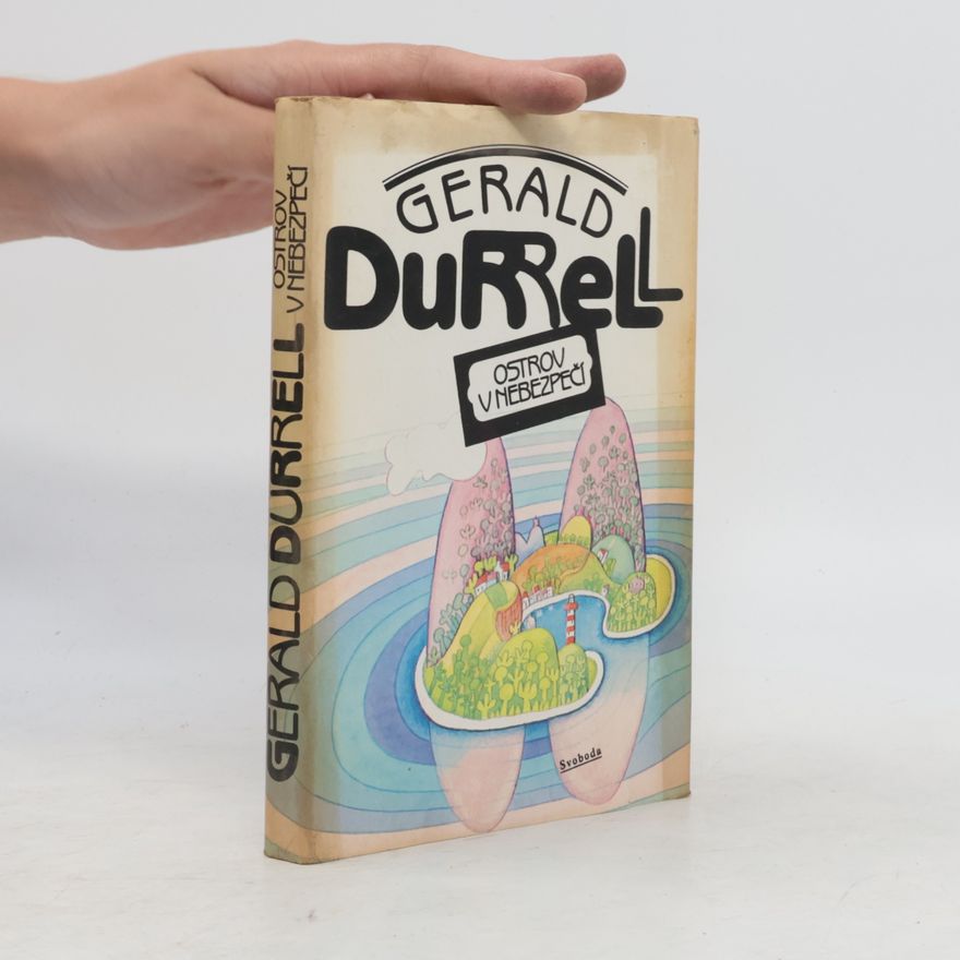 Gerald Malcolm Durrell Ostrov v nebezpečí