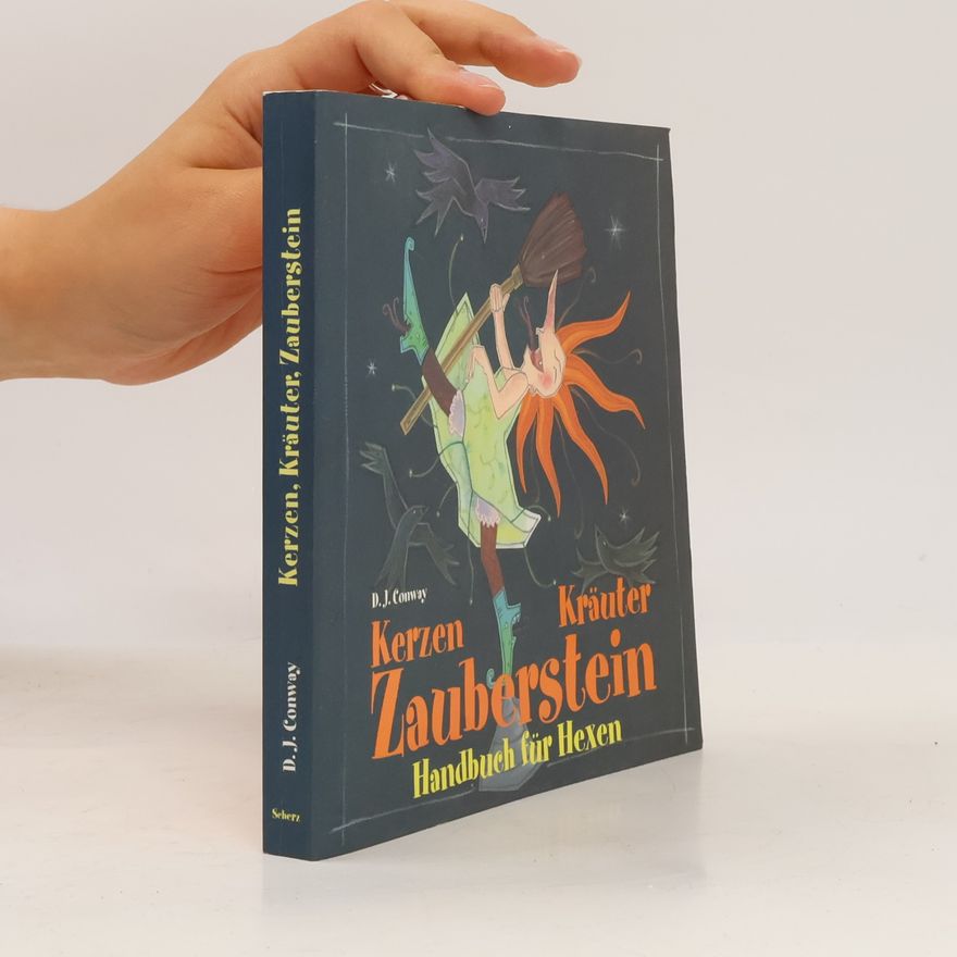 Deanna J. Conway Kerzen, Kräuter, Zauberstein