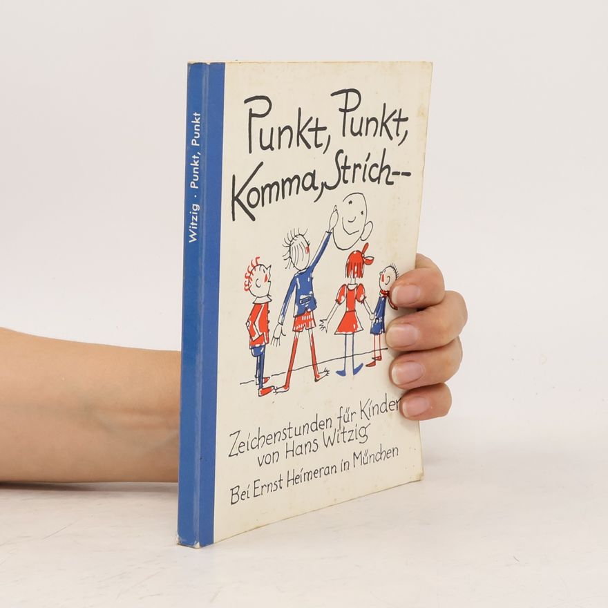 Hans Witzig Punkt, Punkt, Komma, Strich--