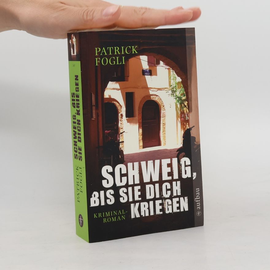 Patrick Fogli Schweig, bis sie dich kriegen