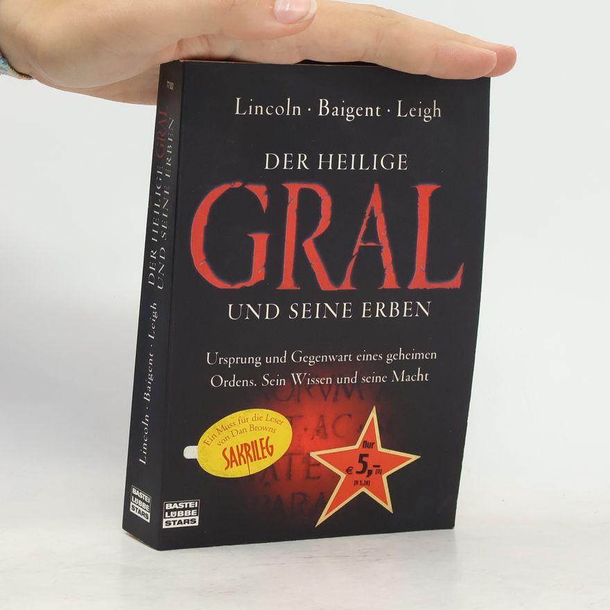 Henry Lincoln Der Heilige Gral und seine Erben