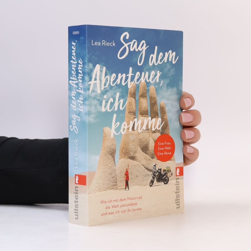 Lea Rieck Sag dem Abenteuer, ich komme