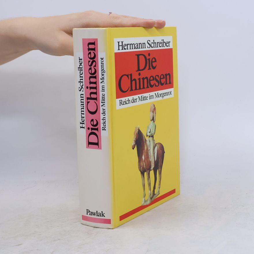 Hermann Schreiber Die Chinesen