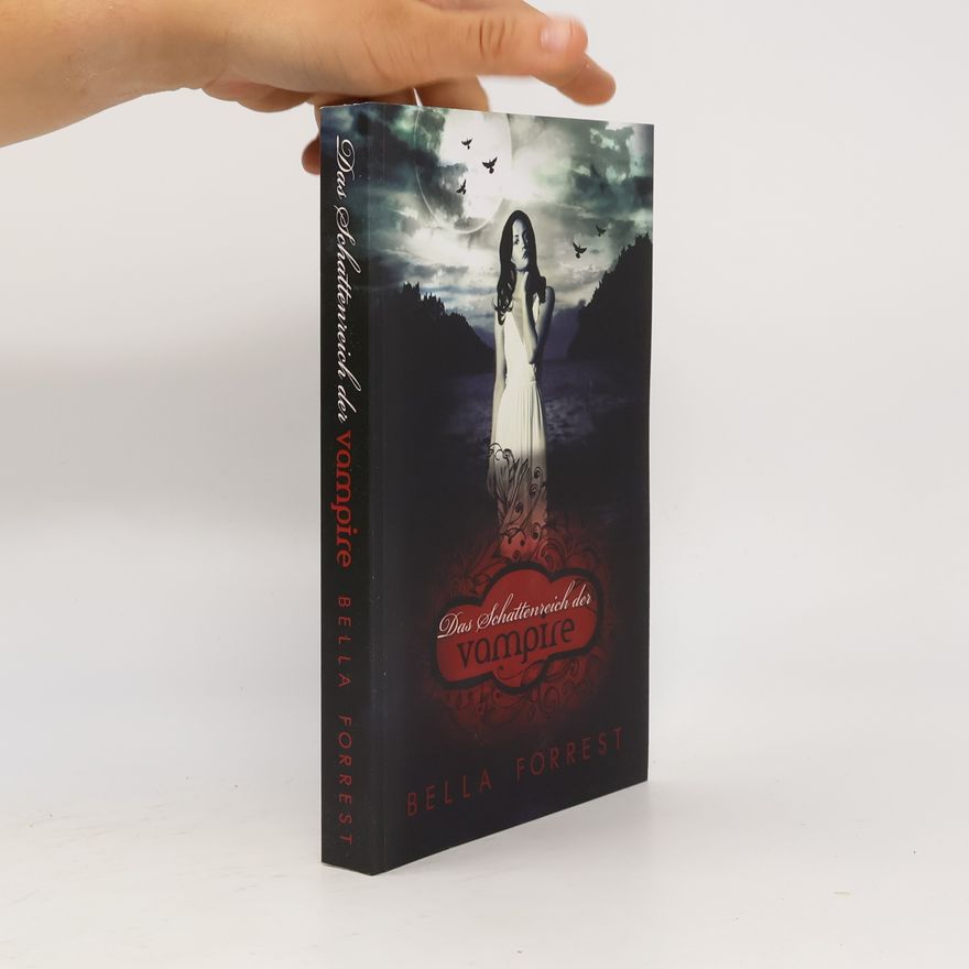 Bella Forrest Das Schattenreich der Vampire