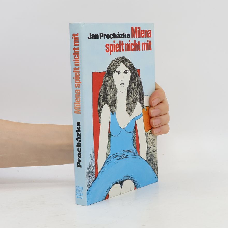 Jan Procházka Milena spielt nicht mit