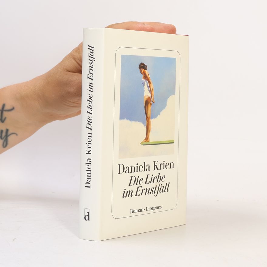 Daniela Krien Die Liebe im Ernstfall