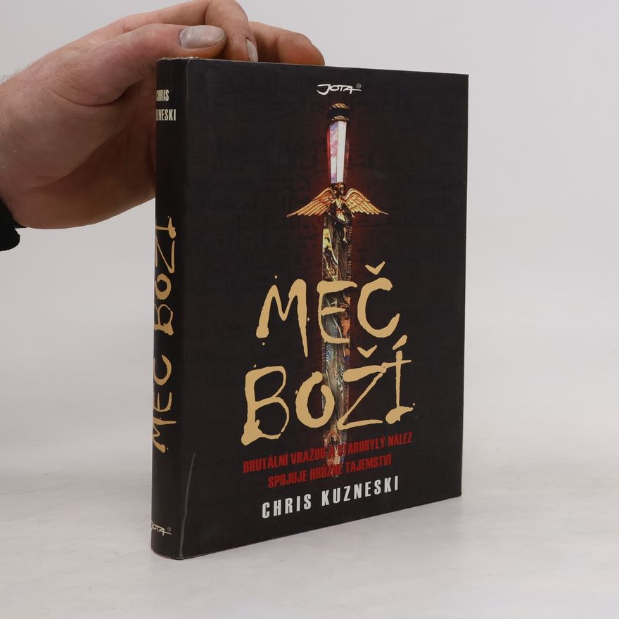 Chris Kuzneski Meč Boží. Payne a Jones. 3. díl