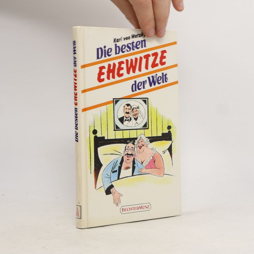 Karl von Wetzky Die besten Ehewitze der Welt