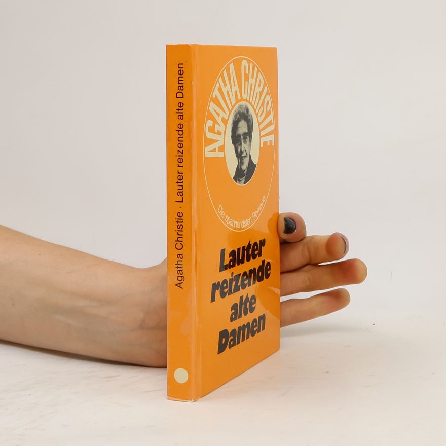 Agatha Christie Lauter reizende alte Damen