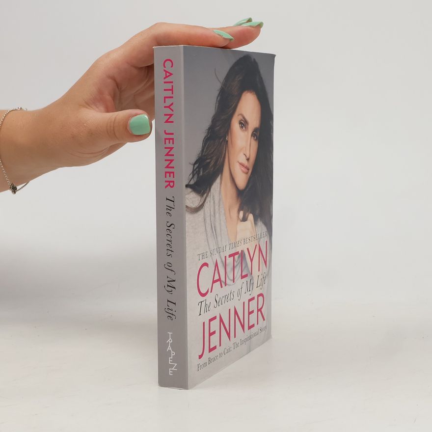 Caitlyn Jenner The Secrets of My Life