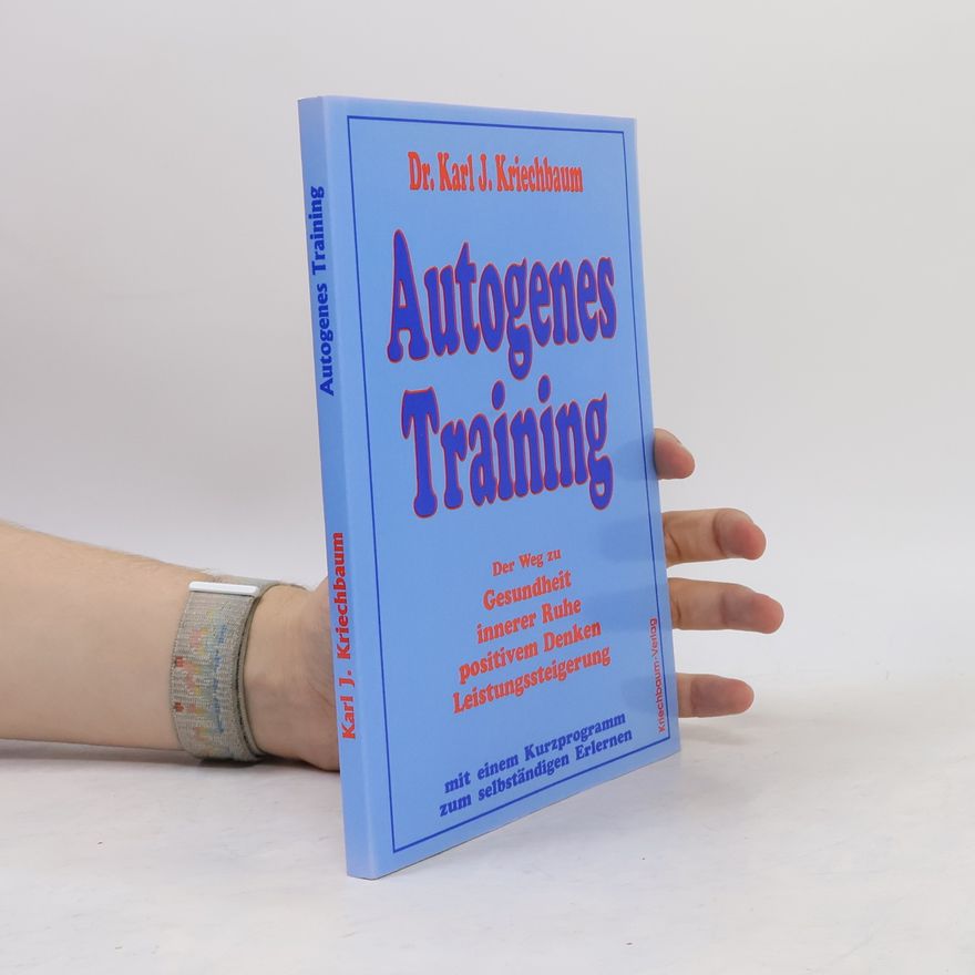 Karl J. Kriechbaum Autogenes Training