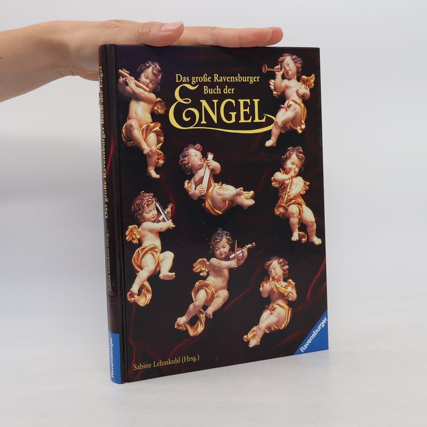 Sabine Lehmkuhl Das große Ravensburger Buch der Engel