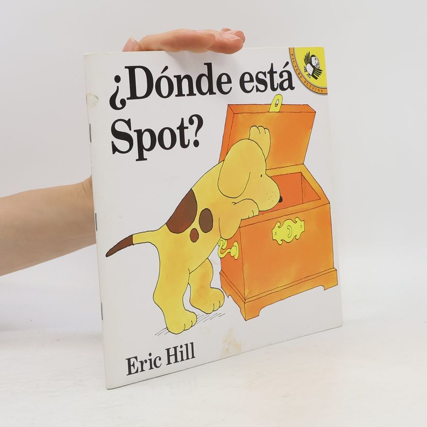 Eric Hill Picture Puffins: ¿Dónde está Spot?