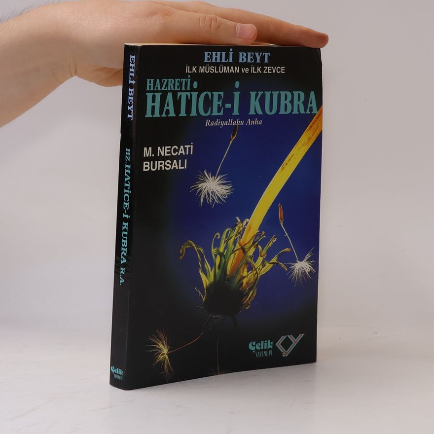 Mustafa Necati Bursali Ehli Beyt: Hz. Hatice-i Kübra