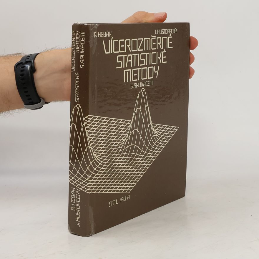 Jiří Hustopecký Vícerozměrné statistické metody s aplikacemi